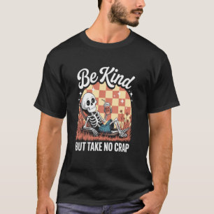 Camiseta Seja Gentil Mas Não Aceite Desrespeito Esqueleto A