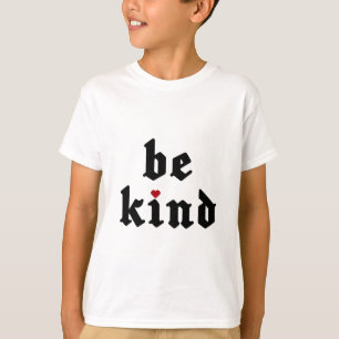 Camiseta Seja gentil - Mensagem Positiva Simples