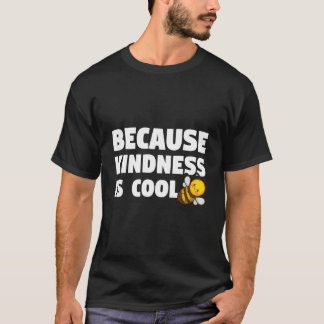 Camiseta Seja Gentil Porque a Gentileza É