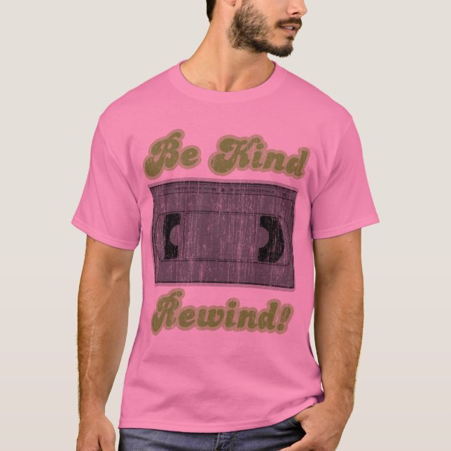 Camiseta Seja gentil, Rewind (Frente)