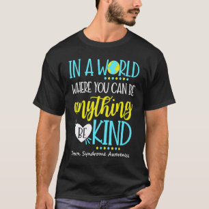 Camiseta Seja Gentil Síndrome de Down Conscientização Outub