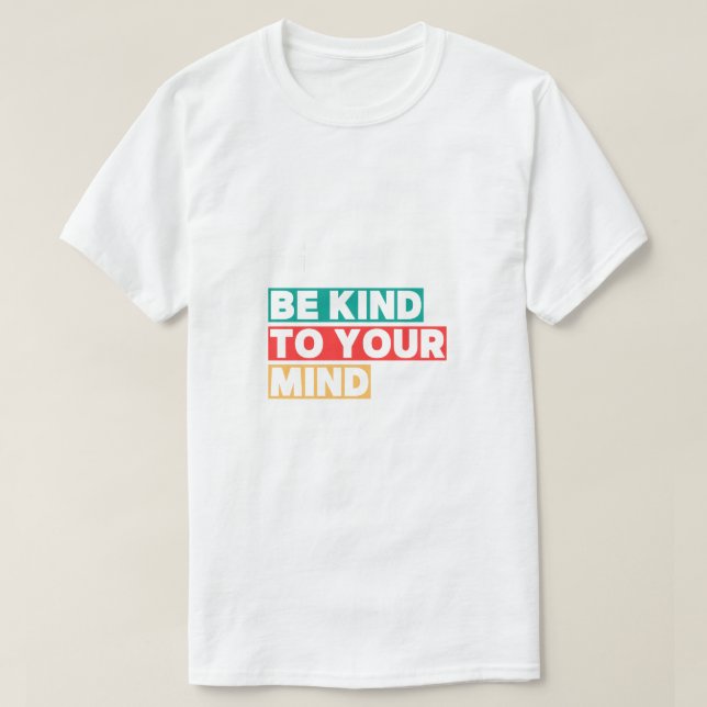 Camiseta Seja gentil" T-Shirt (Frente do Design)