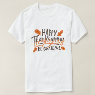 Camiseta Seja Grata - Feliz Dia de Ação de Graças