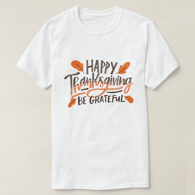 Camiseta Seja Grata - Feliz Dia de Ação de Graças (Frente do Design)