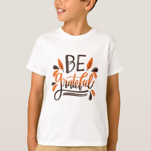 Camiseta Seja Grata - Feliz Dia de Ação de Graças