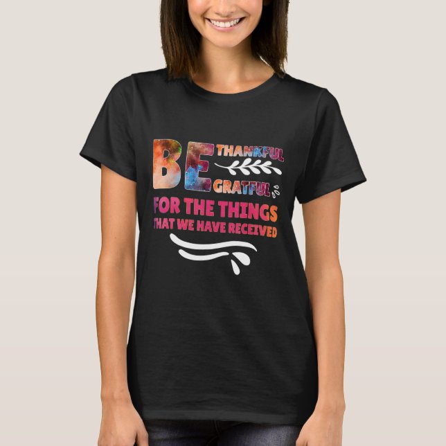 Camiseta Seja Grata Pelas Coisas Que Temos (Frente)