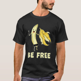Camiseta Seja grátis, Fruta Gráfico, Liberdade Humor