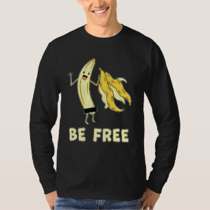 Camiseta Seja grátis, Fruta Gráfico, Liberdade Humor