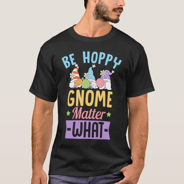 Camiseta Seja Hoppy Gnomo Importante Que Piada De Gnomos Pá (Frente)