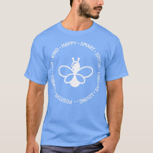 Camiseta Seja humilde, amando positivamente criativo, Joyf