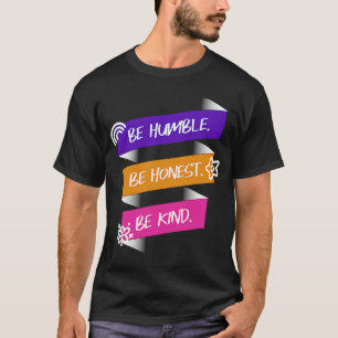 Camiseta Seja humilde Seja honesto Seja gentil