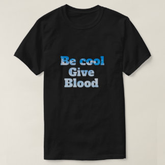 Camiseta seja legal dar sangue