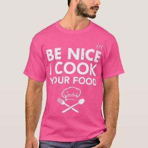Camiseta Seja Legal Eu Cozinhar A Sua Comida Gatinho De Che