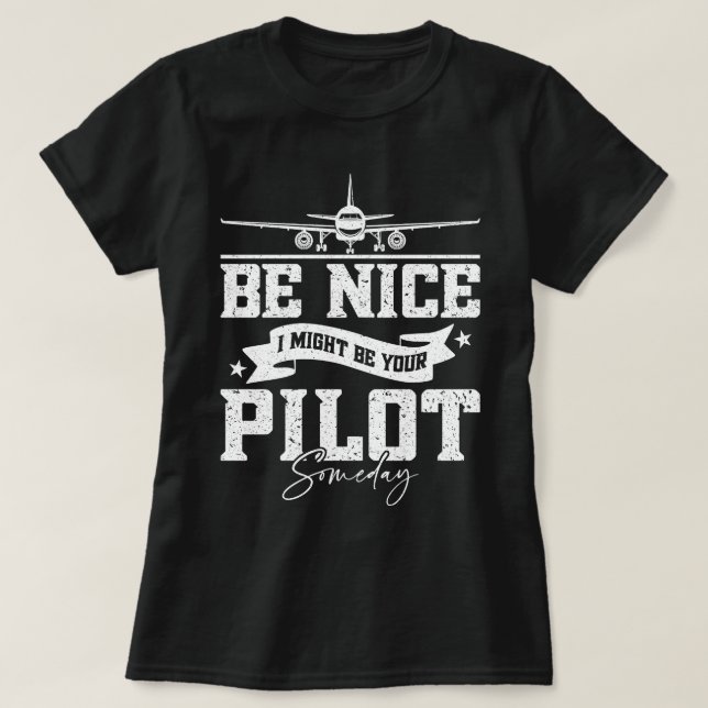 Camiseta Seja legal, eu posso ser seu Pai piloto um dia eng (Frente do Design)