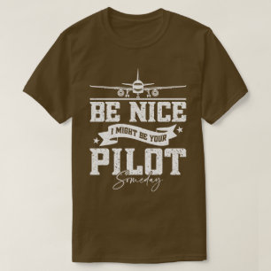 Camiseta Seja legal, eu posso ser seu Pai piloto um dia eng