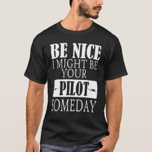 Camiseta Seja legal, eu posso ser seu piloto de aviação alg