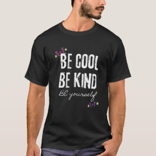 Camiseta Seja Legal Seja Sua Coisa De Tremor
