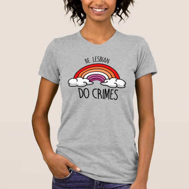 CAMISETA SEJA LÉSBICA FAÇA CRIMES (Frente)
