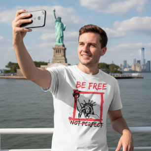 Camiseta Seja livre, não seja uma citação perfeita e inspir