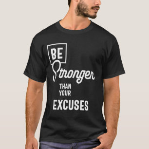 Camiseta Seja Mais Forte Do Que O Seu Presente Motivacional