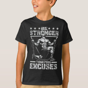 Camiseta Seja Mais Forte do Que Suas Desculpas Academia Mus