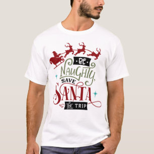 Camiseta Seja Malvado Salve Papais noeis A Viagem Engraçado