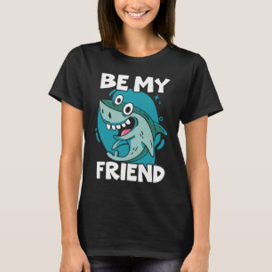 Camiseta Seja Meu Amigo Amante de os animais Marinho Biólog