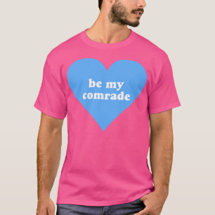 Camiseta Seja Meu Camarada