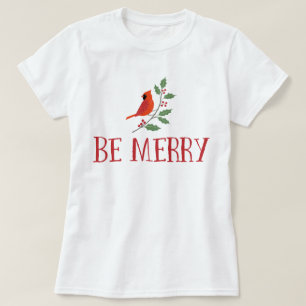 Camiseta Seja Natal cardinal alegre