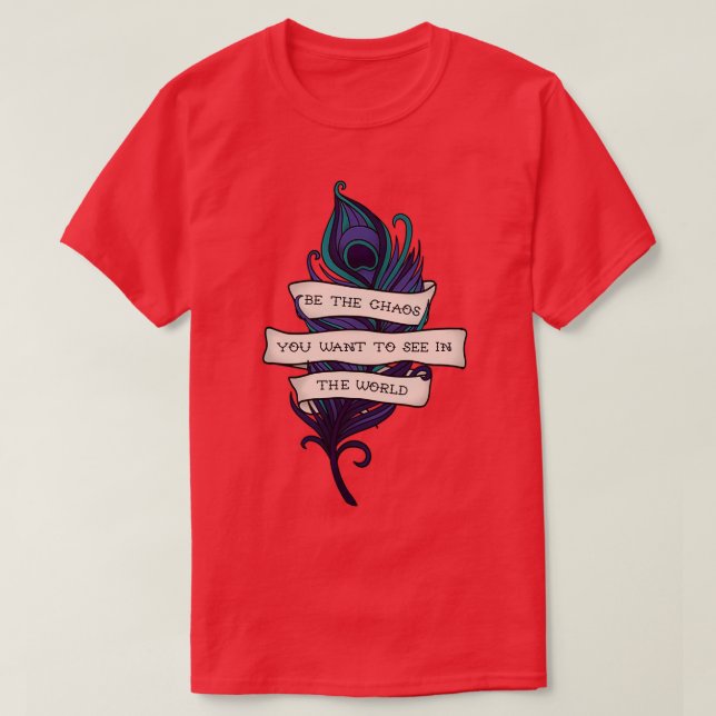 Camiseta Seja O Caos (Frente do Design)