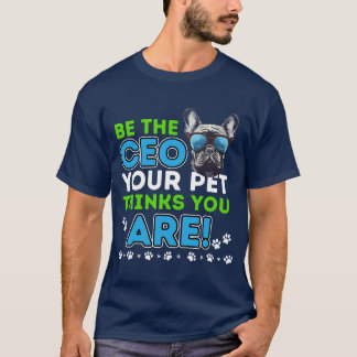 Camiseta Seja o CEO que seu pai acha que você é engraçado.