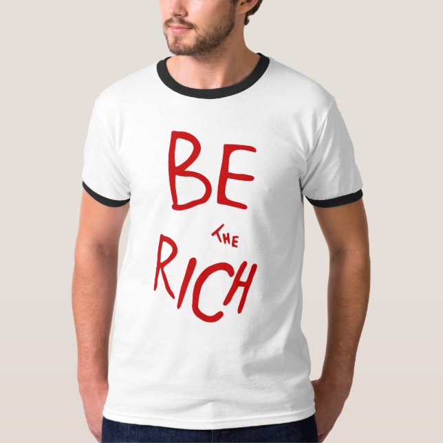 Camiseta Seja o estilo rico do COA Declaração política (Frente)