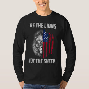 Camiseta Seja O Leão Não O Leão Patriótico Ovelha Americano
