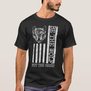 Camiseta Seja O Lobo Não O Lobo Ovino-Americano Bandeira An