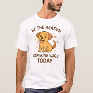 Camiseta Seja o Motivo de Alguém Balançar Hoje Cachorro Fel