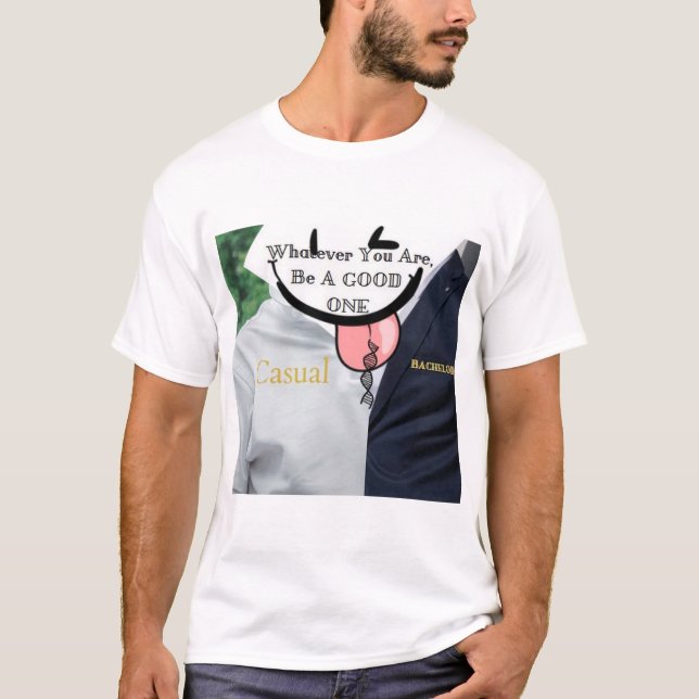 Camiseta Seja o que for, seja bom. (Frente)