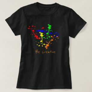 Camiseta Seja o slogan criativo Paint splash abstrato art