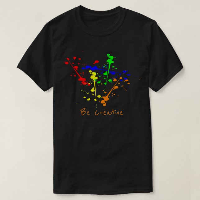 Camiseta Seja o slogan criativo Paint splash abstrato art (Frente do Design)