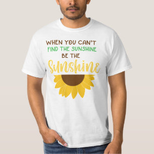 Camiseta Seja o Sol com a Cotação de Girassol