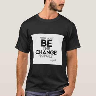 Camiseta seja o troco - guisado clássico gandhi