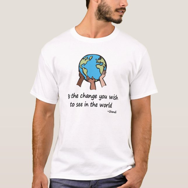 Camiseta Seja os t-shirt da mudança (Frente)