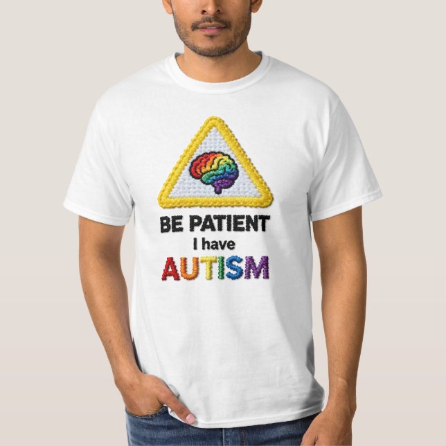 Camiseta Seja Paciente Eu Tenho Autismo | Ícone Texto borda (Frente)