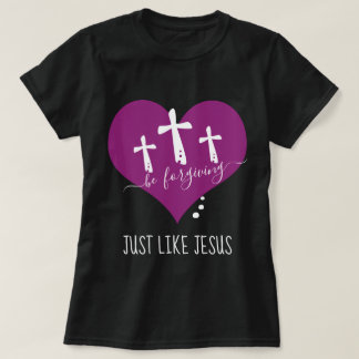 Camiseta Seja Perdoador Como Jesus T-Shirt