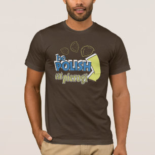 Camiseta Seja polonês comem Pierogi