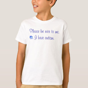 Camiseta Seja por favor agradável - eu estou com o autismo