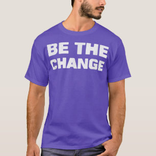 Camiseta Seja Positivo Para A Motivação De Alteração De Ins