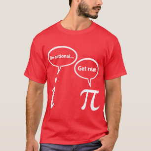 Camiseta Seja Racional Seja Real Presente de Matemática Ima