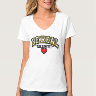 Camiseta Seja Real Não Perfeito