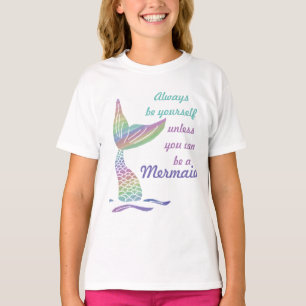 Camiseta Seja sempre você mesmo a menos que possa ser uma 