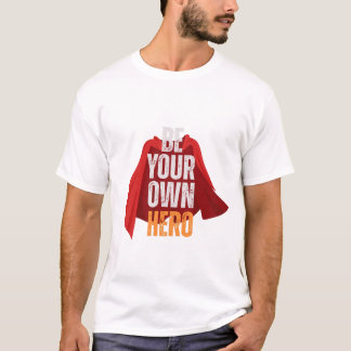 Camiseta Seja Seu Próprio Herói